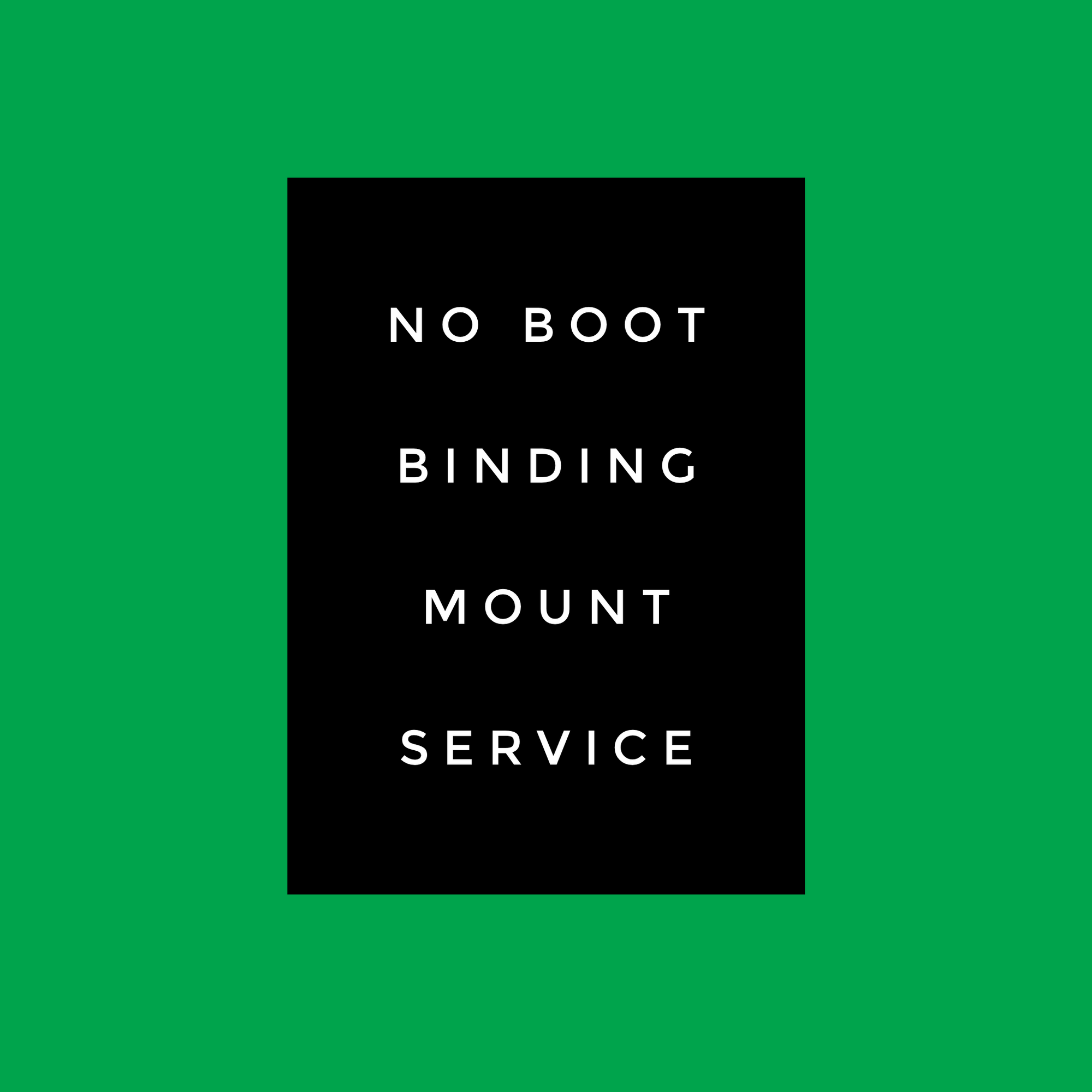 No boot binding mount service