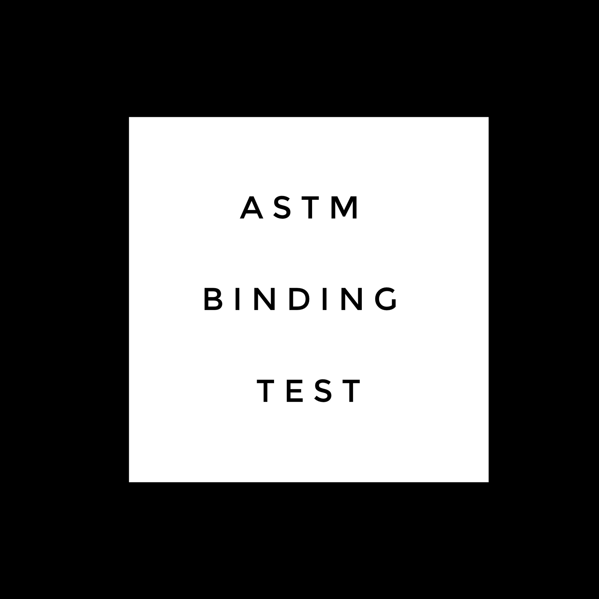 ASTM Binding Test
