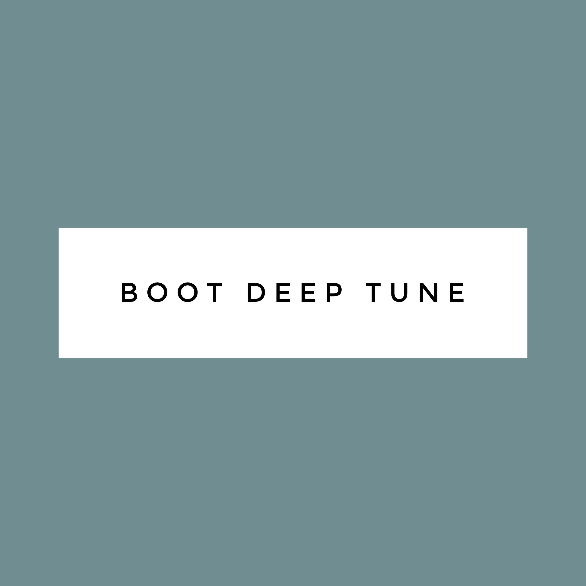 Boot Deep Tune